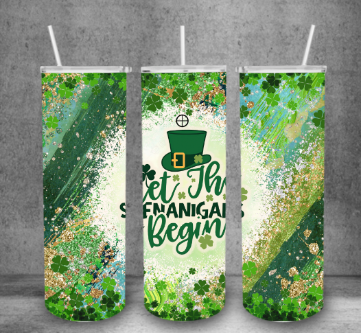 LET THE SHENANIGANS BEGIN TUMBLER